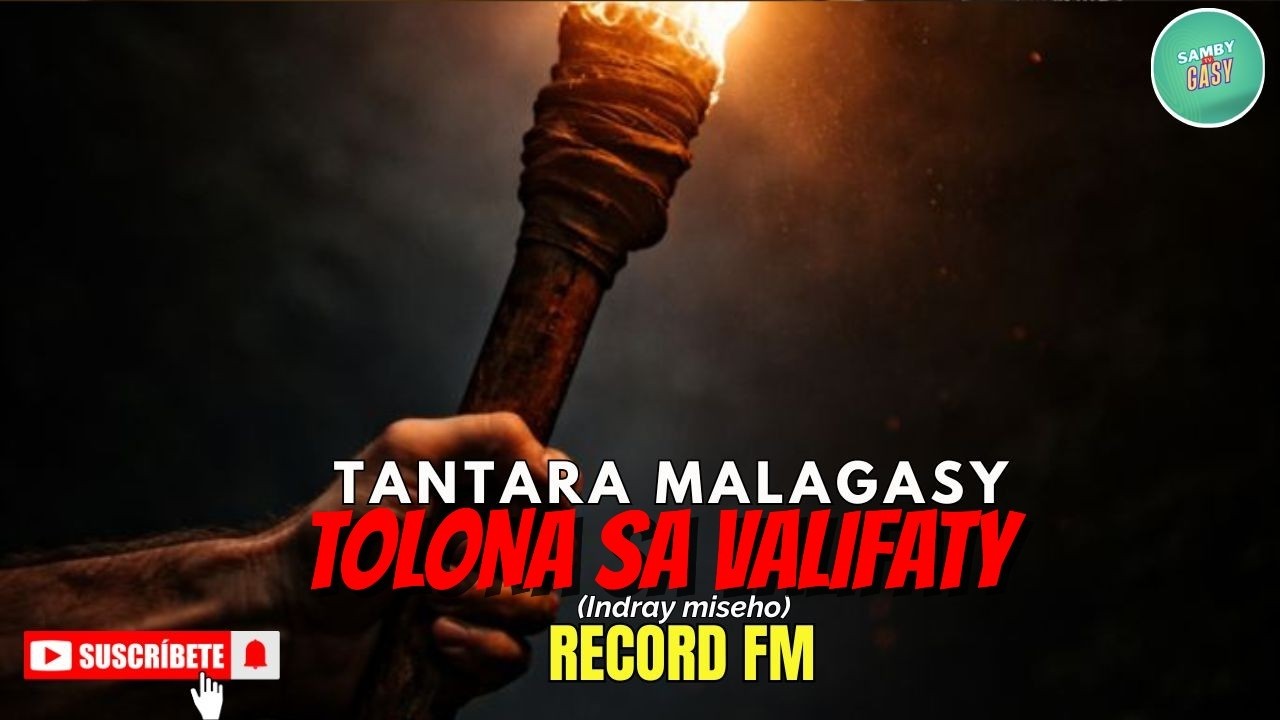 Tantara Gasy - TOLONA SA VALIFATY  - (Tantara lava ny RECORD FM) ARAHO NY PEJY👍❤