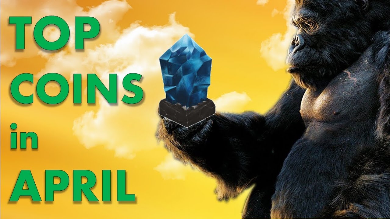 TOP COINS in APRIL (2018)