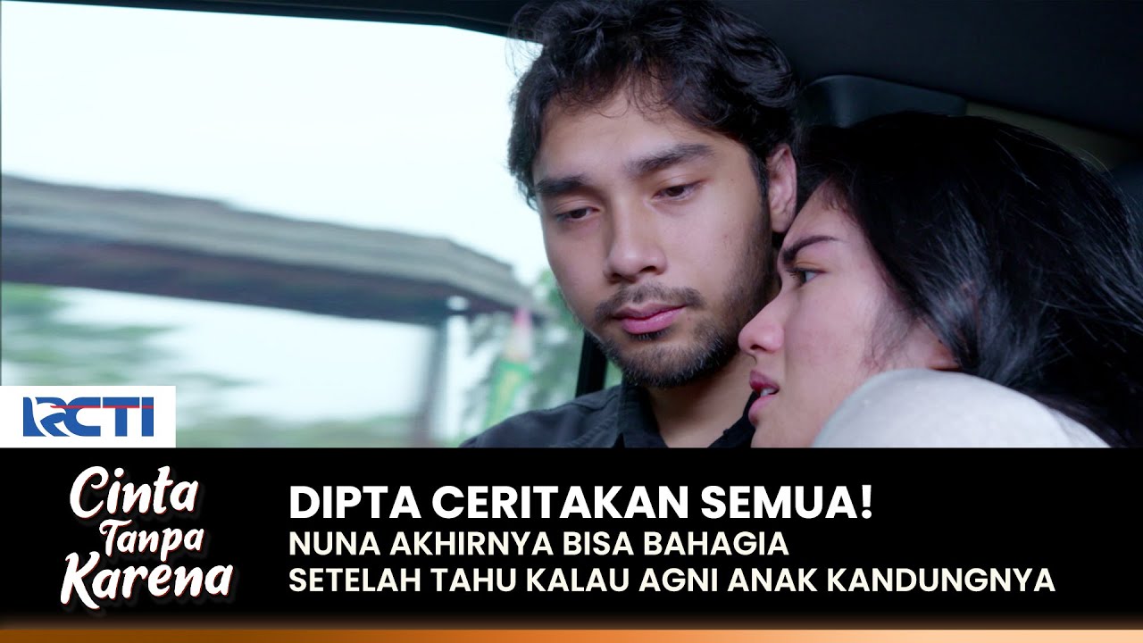 CERITA SEMUA! Dipta Beritahu Nuna Soal Agni | CINTA TANPA KARENA | EPS 448 (2/3)
