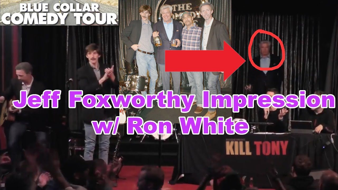 Jeff Foxworthy Impression w/ Ron White- Jeremiah Watkins