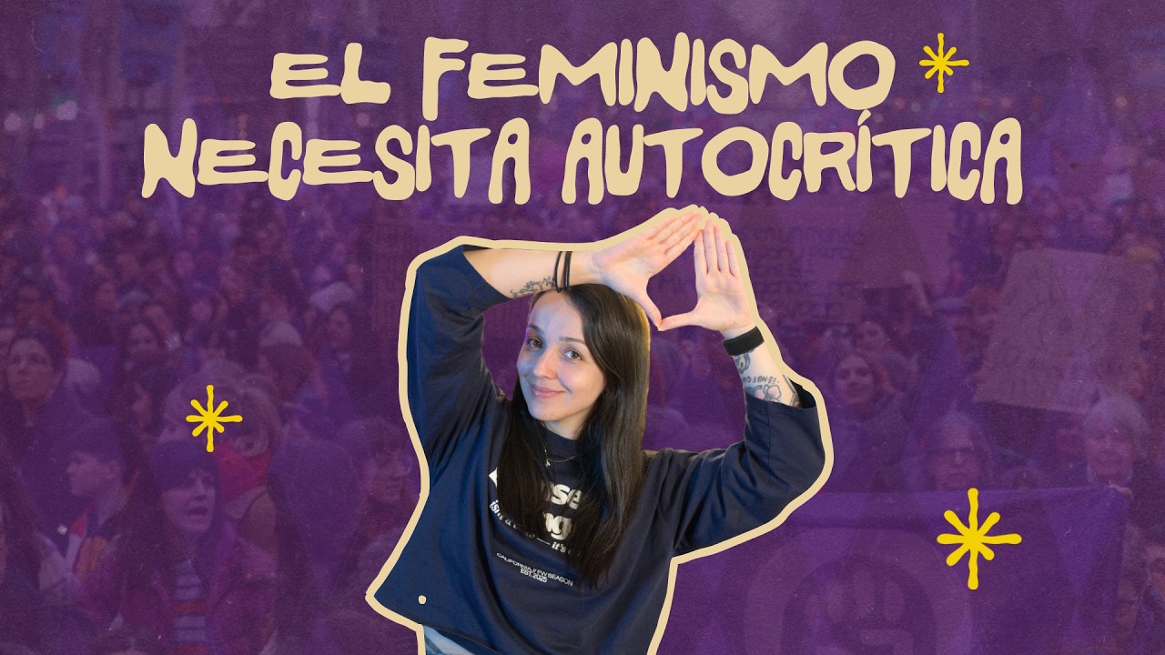 Al feminismo le falta AUTOCR&Iacute;TICA: 6 puntos clave | Sindy Takanashi