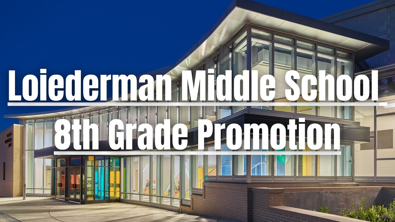 Loiederman Middle School 8th Grade Promotion