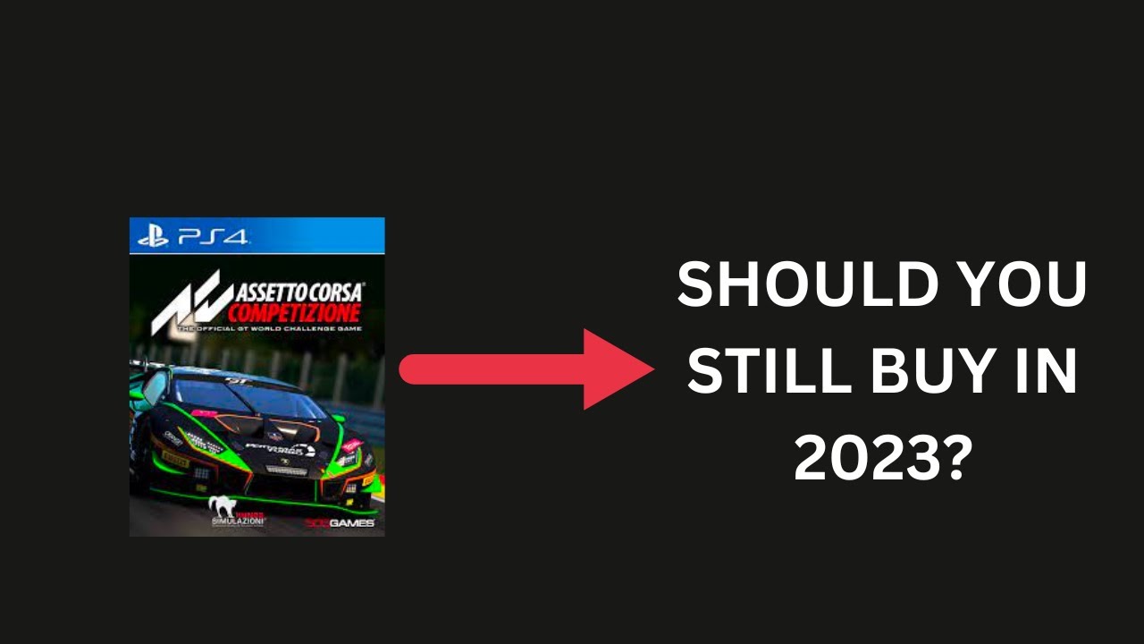 Is Assetto Corsa Competizione Worth the Hype In 2023? Comprehensive Review Of ACC