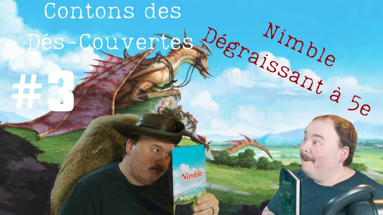 Contons des Dés-Couvertes #4: Nimble 5e