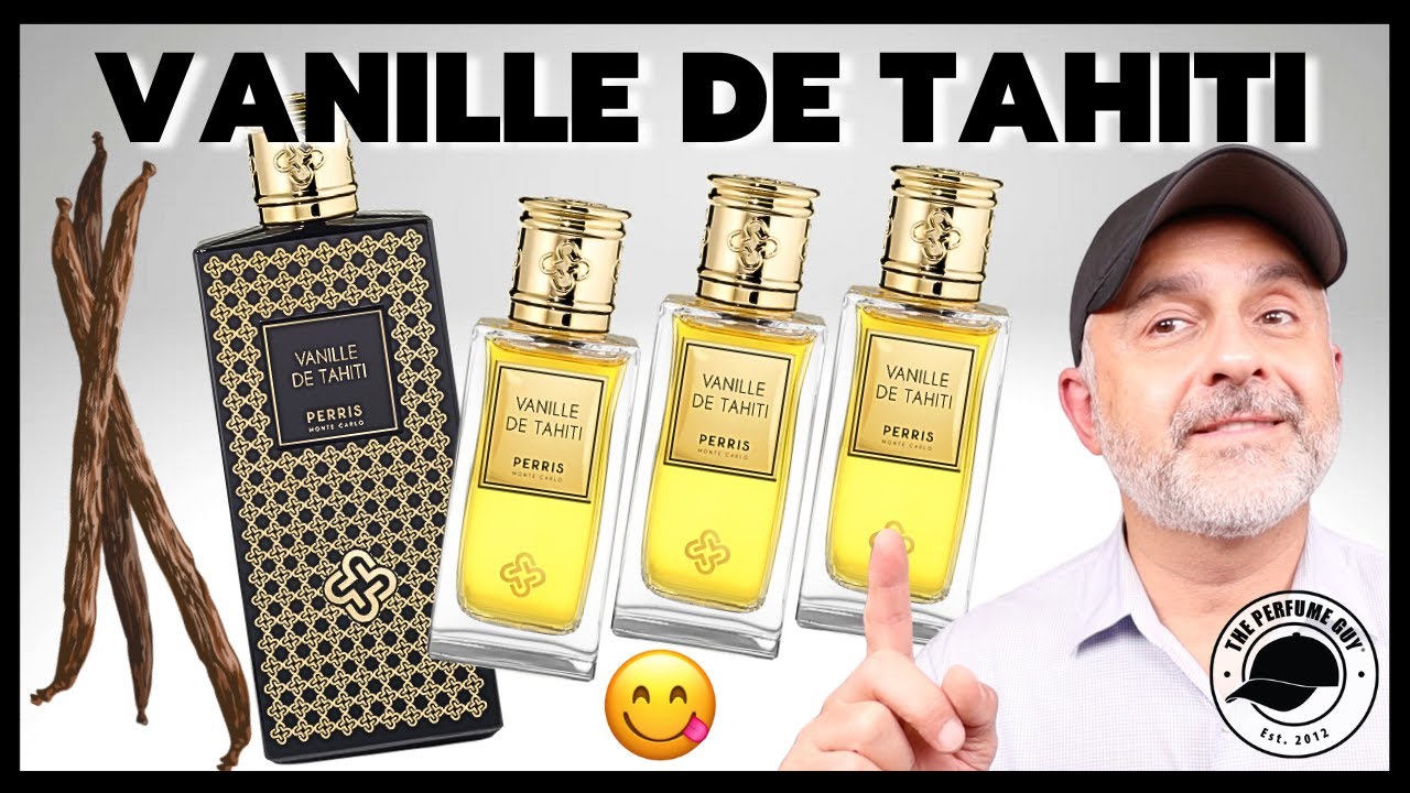 What Makes Vanille de Tahiti One Of The MOST DELICIOUS Vanilla Scents?