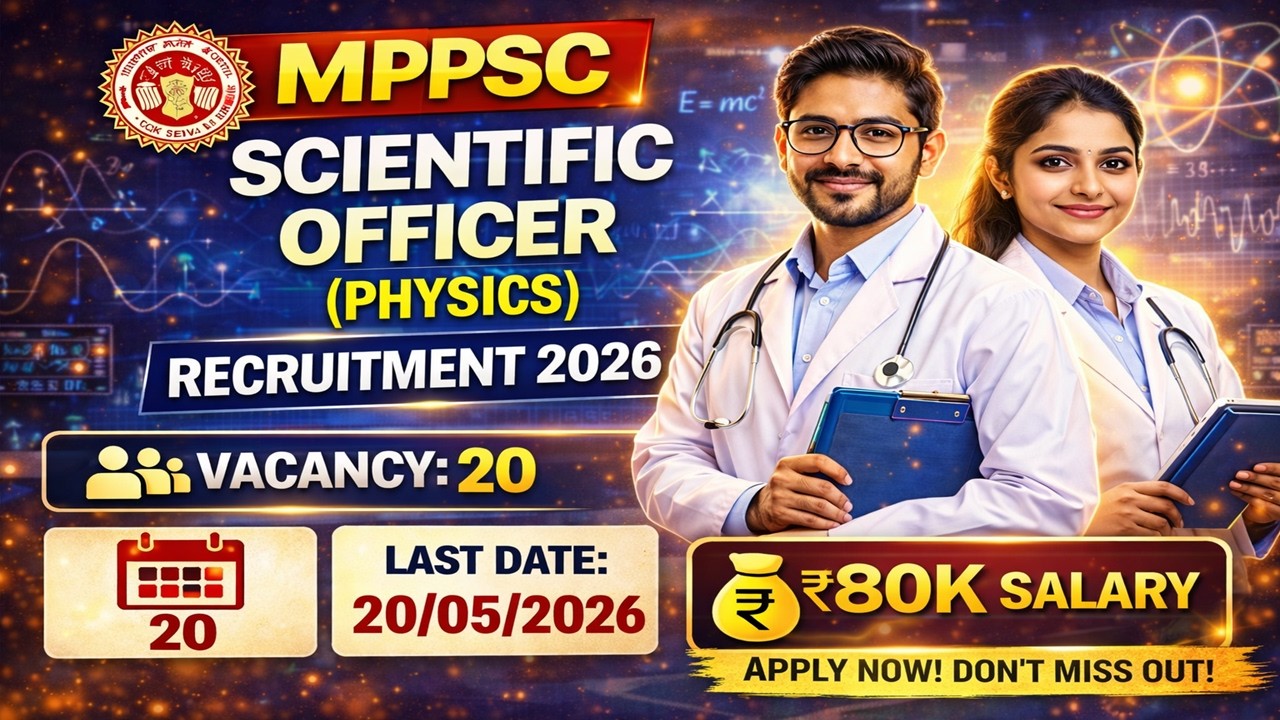 MPPSC Scientific Officer Physics Recruitment 2026 | Eligibility, Salary & Apply Process