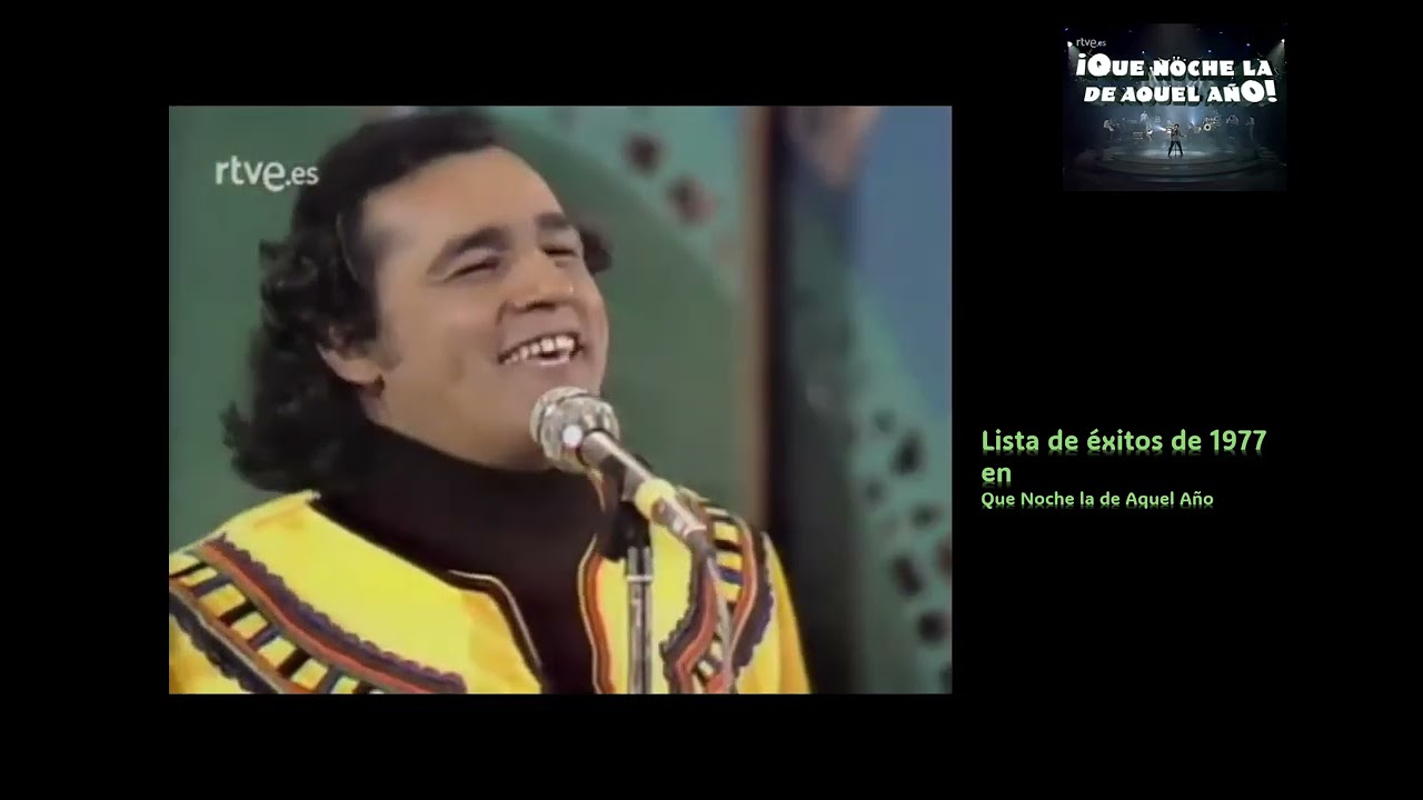 Lista de éxitos de Que Noche la de Aquel Año 1977