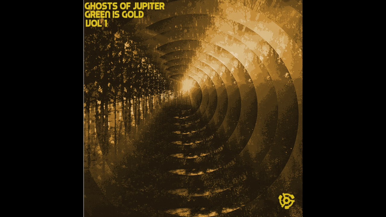 Ghosts of Jupiter - Green is Gold Vol 1 (2013) Full Album