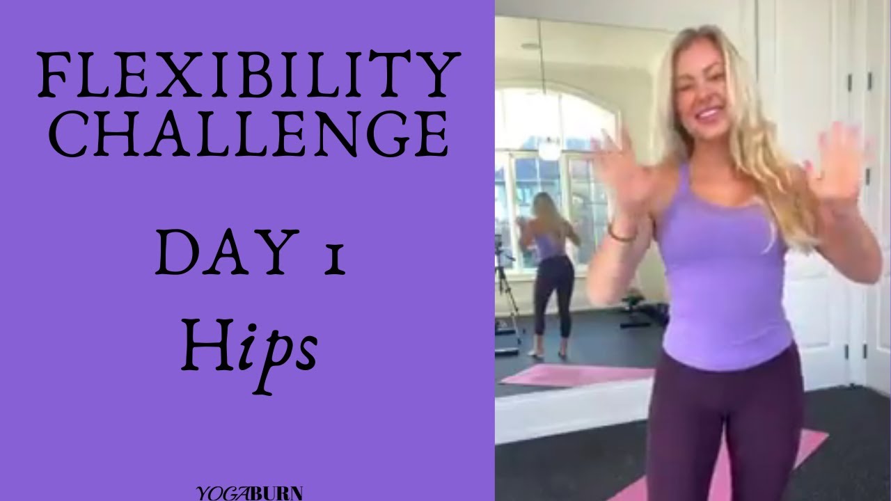 Flexibility Challenge Day 1 - Hips