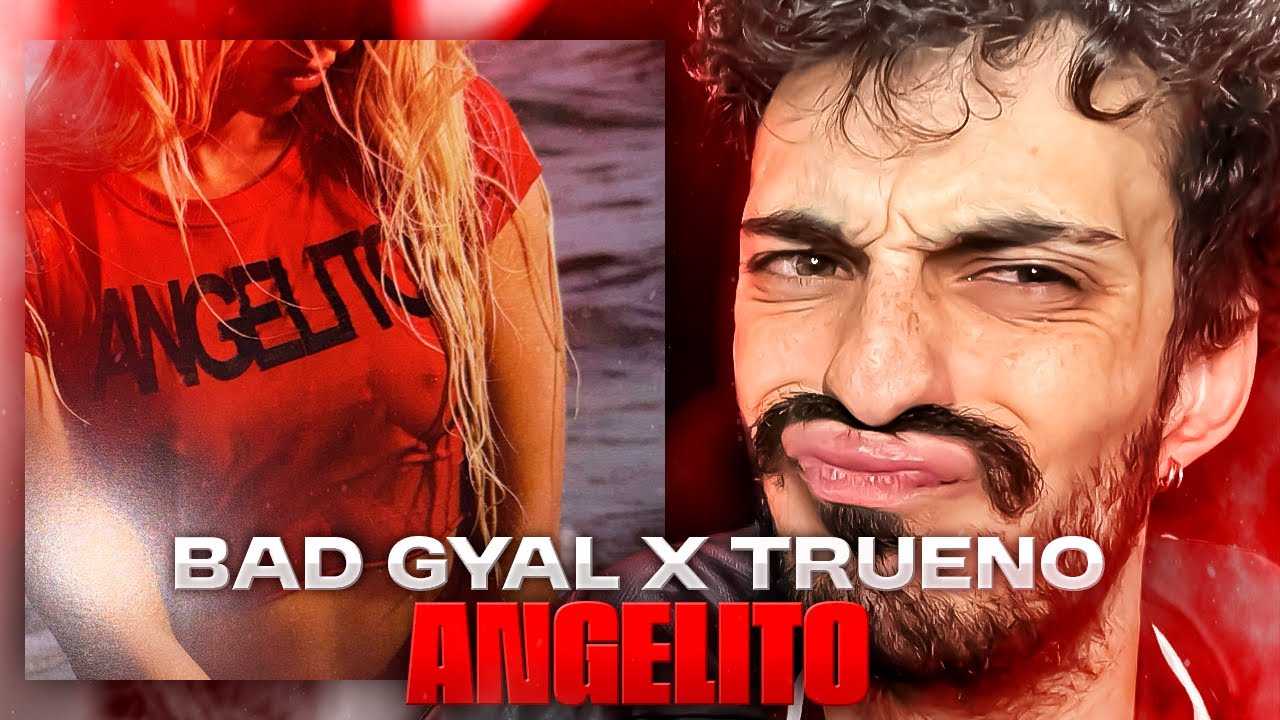 ESTO NO ME LO ESPERABA 😯😐 Bad Gyal, Trueno - Angelito REACCIÓN
