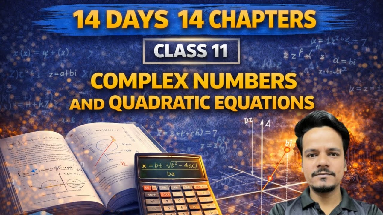 COMPLEX NUMBERS AND QUADRATIC EQUATIONS ll class 11th ll 14 days 14 chapters series by AAKASH SIR 🔥