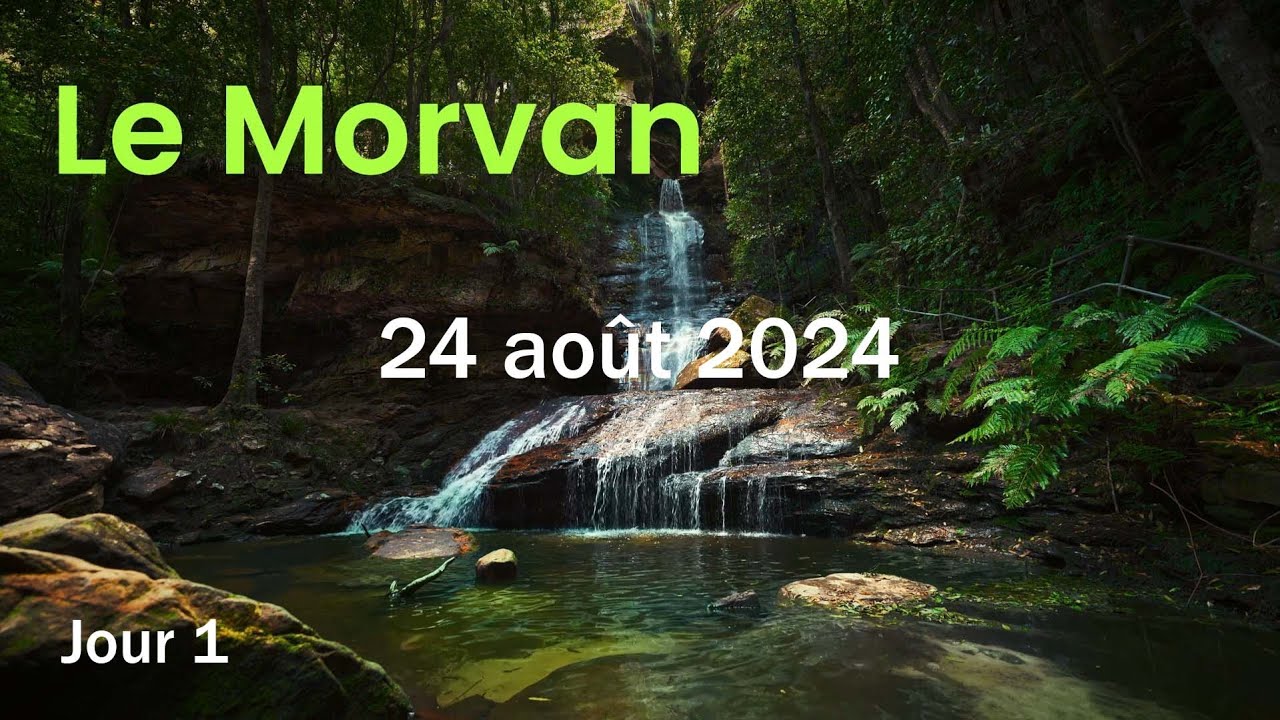 MORVAN - Jour 1/6 &ndash; (24/08/2024) : Des sous-bois de contes de f&eacute;es
