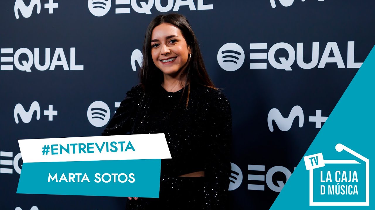MARTA SOTO - SPOTIFY EQUAL : 