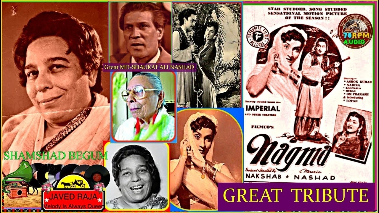 SHAMSHAD BEGUM-(2 Songs)-Film-NAGHMA-{1953}-(1-Ae Mere Majboor Dil-(2-Jadoogar Baalma-[ Great Tr