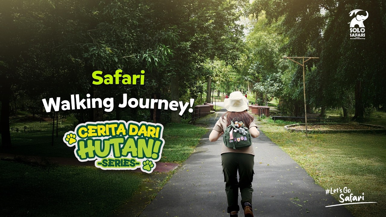SAFARI WALKING JOURNEY - CERITA DARI HUTAN (EPISODE 2)