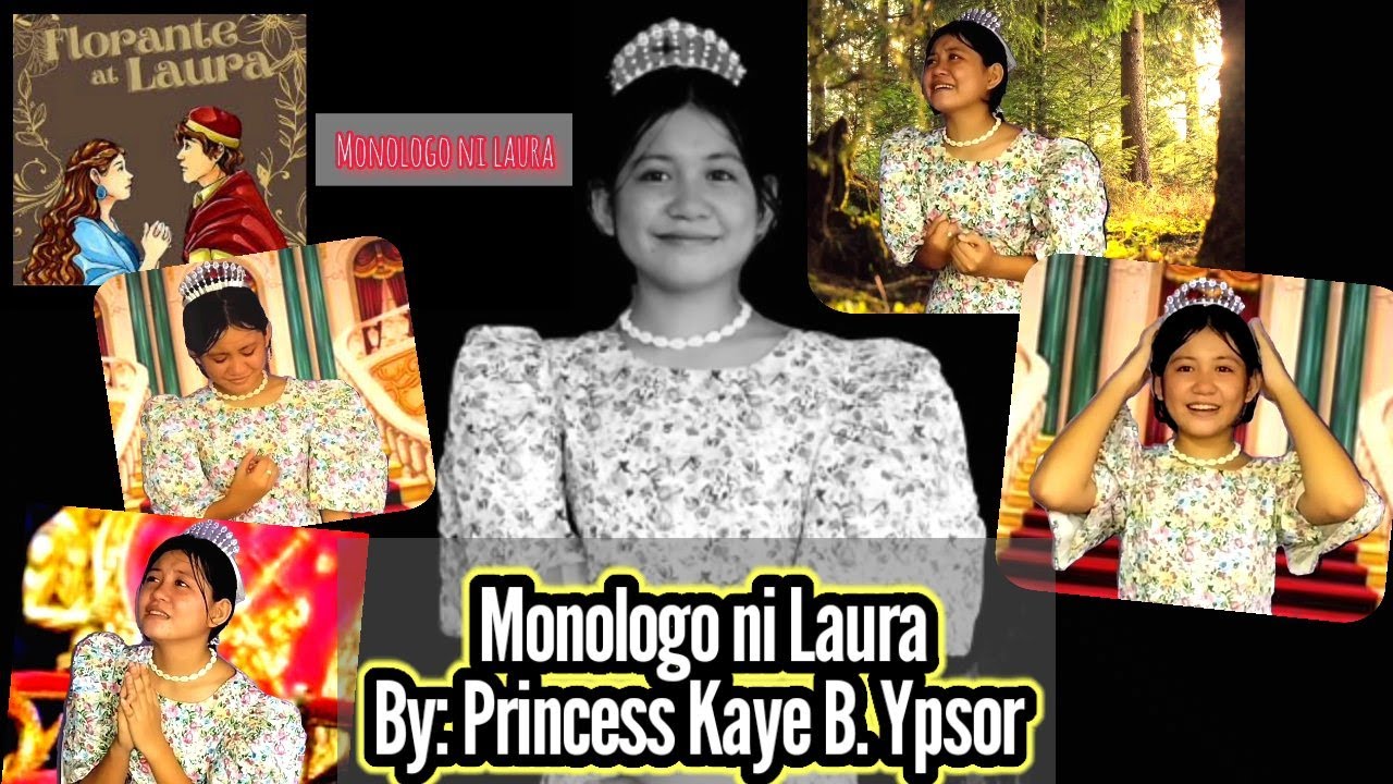 Monologo ni Laura By Princess Kaye B. Ypsor / Hango sa kwento nina Florante at Laura