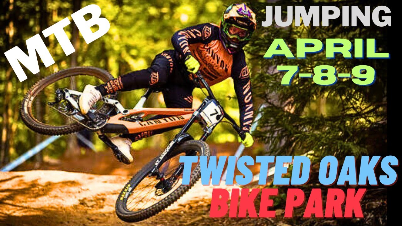 TWISTED OAKS - MTB JUMP SESSION (7/8/9 APRIL 2023), resolution 4K