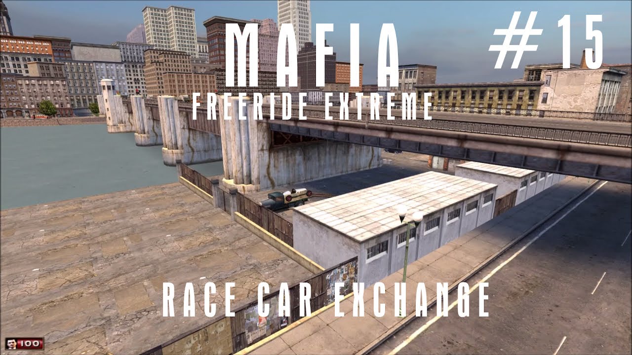 Mafia - Freeride Extreme | Mission #15 | Race Car Exchange