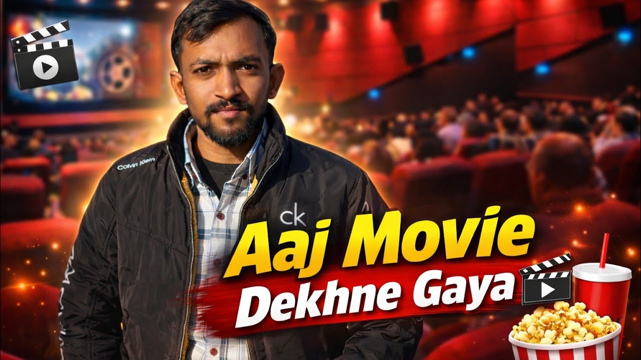 Aaj Movie Dekhne Gaya 🎬 | Cinema Hall Vlog