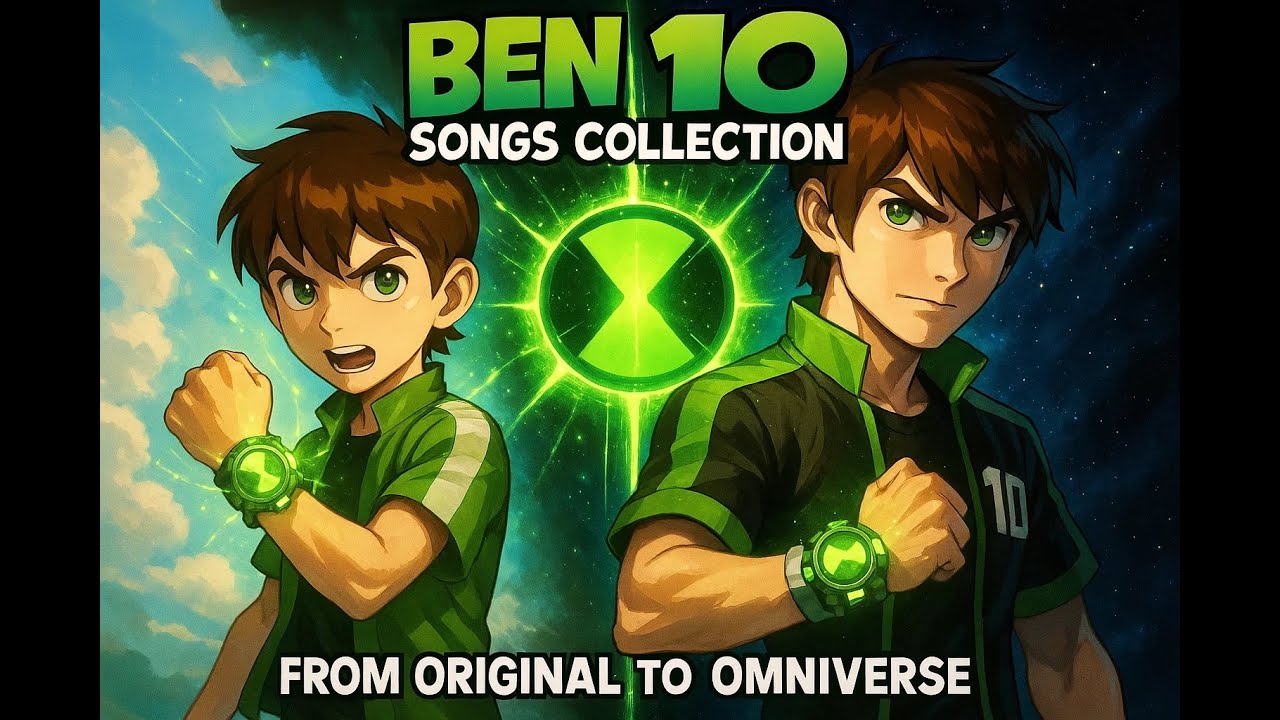 Ben 10 Songs Collection &mdash; From Original to Omniverse | Abakam Tribute Playlist