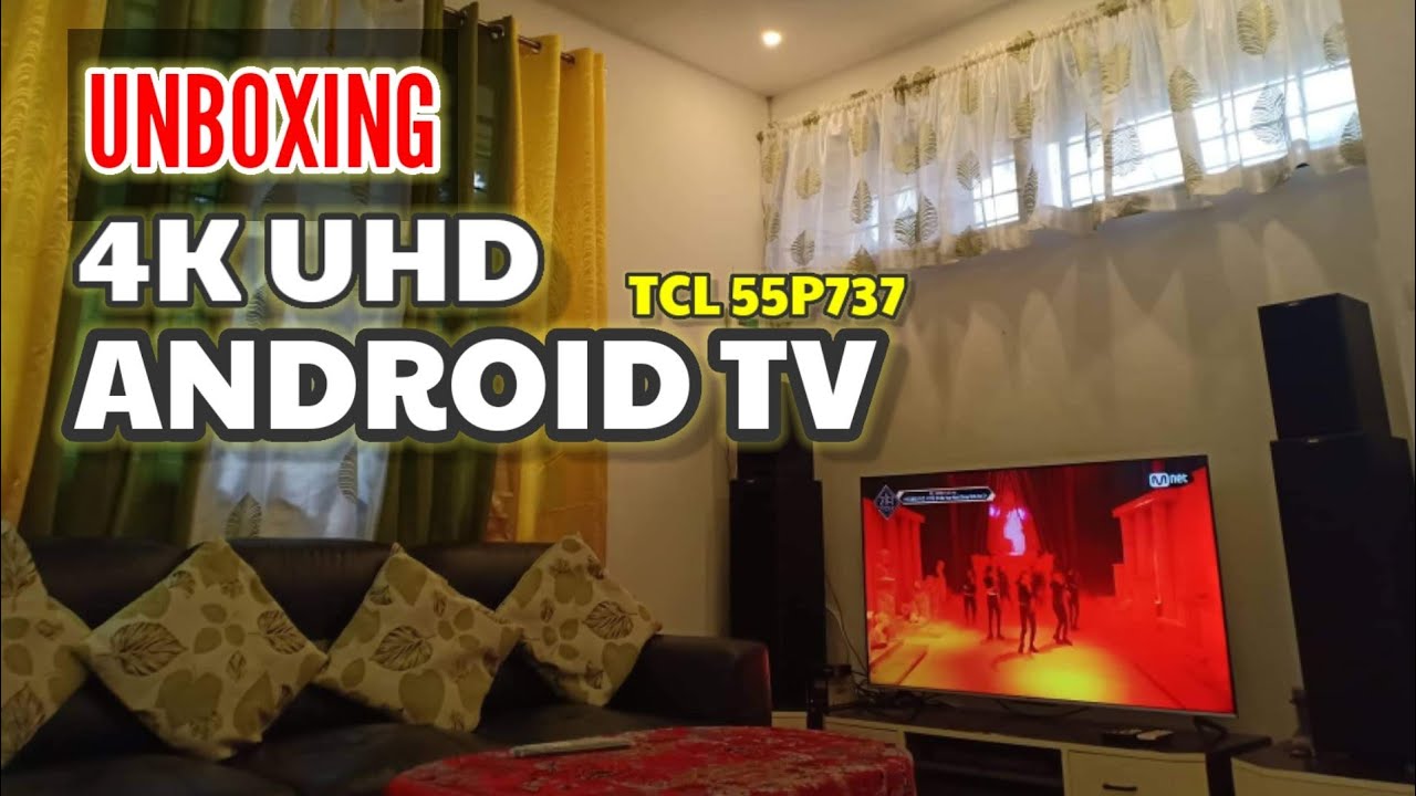 UNBOXING TCL 55P737, 4K UHD ANDROID TV | PHP TV_2022 | @JOHONA