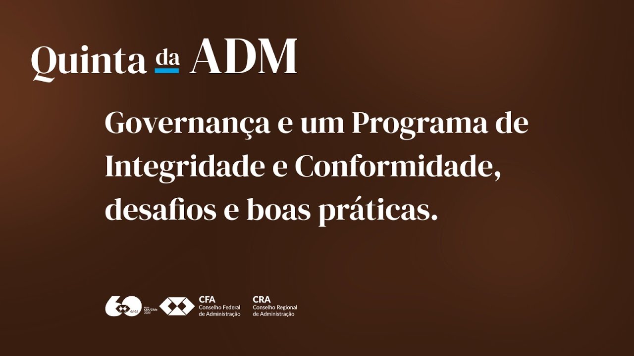 Governança e um Programa de Integridade e Conformidade, desafios e boas práticas