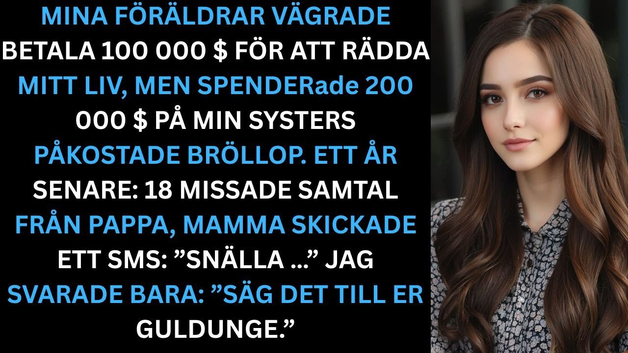 Mina föräldrar la 200 000 dollar på ett bröllop – men vägrade rädda mitt liv. Nu ber de om min hjälp