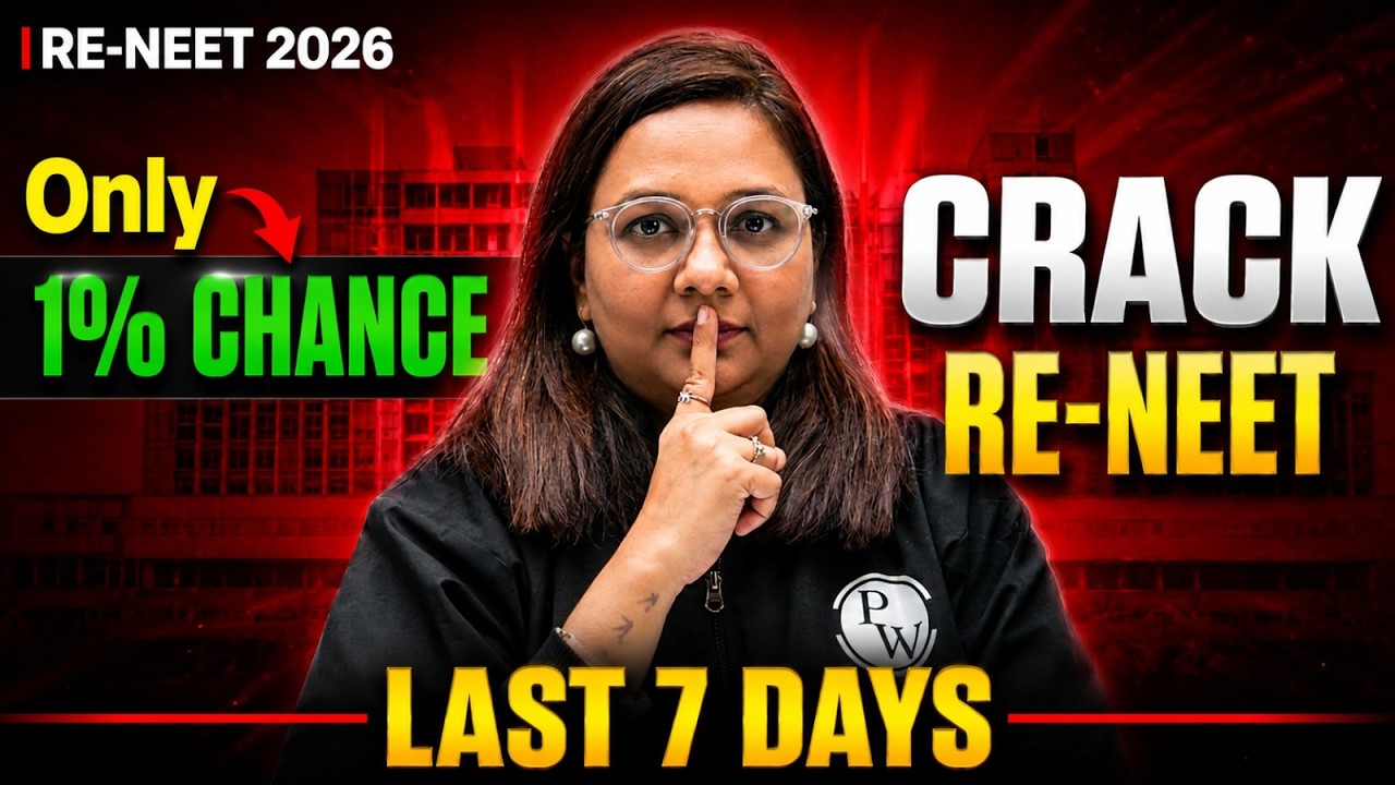 Last 7 Days Strategy To Crack RE-NEET 2026!!