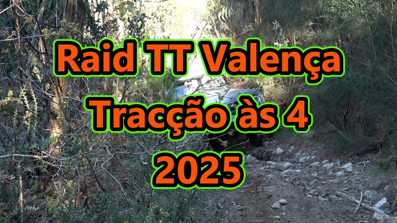Raid TT Valença - Tracção às 4 2025 (Parte 1/20)