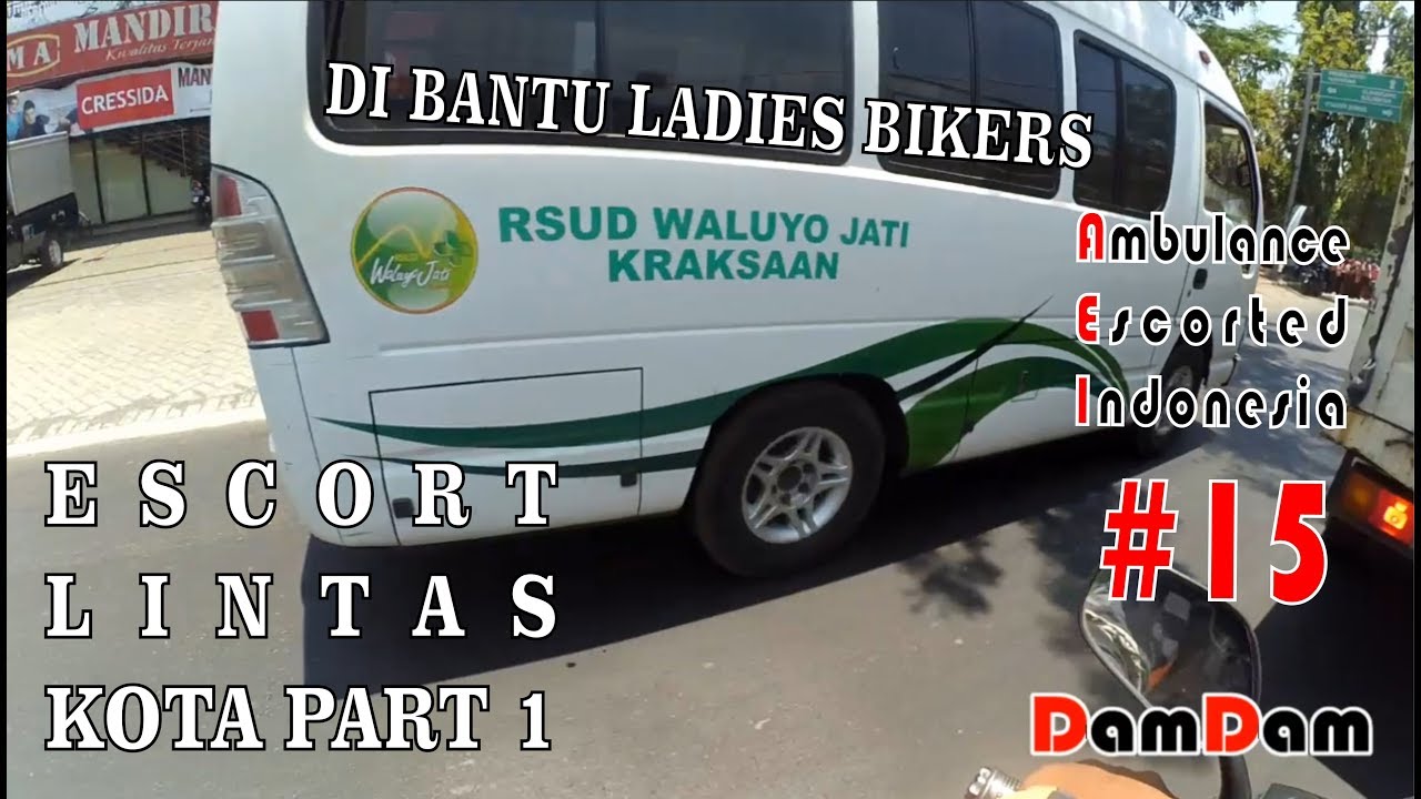 ESCORTING AN AMBULANCE IN INDONESIA #15 PART 1/2 | ESCORT TO PROBOLINGGO CITY WITH LADIES BIKERS