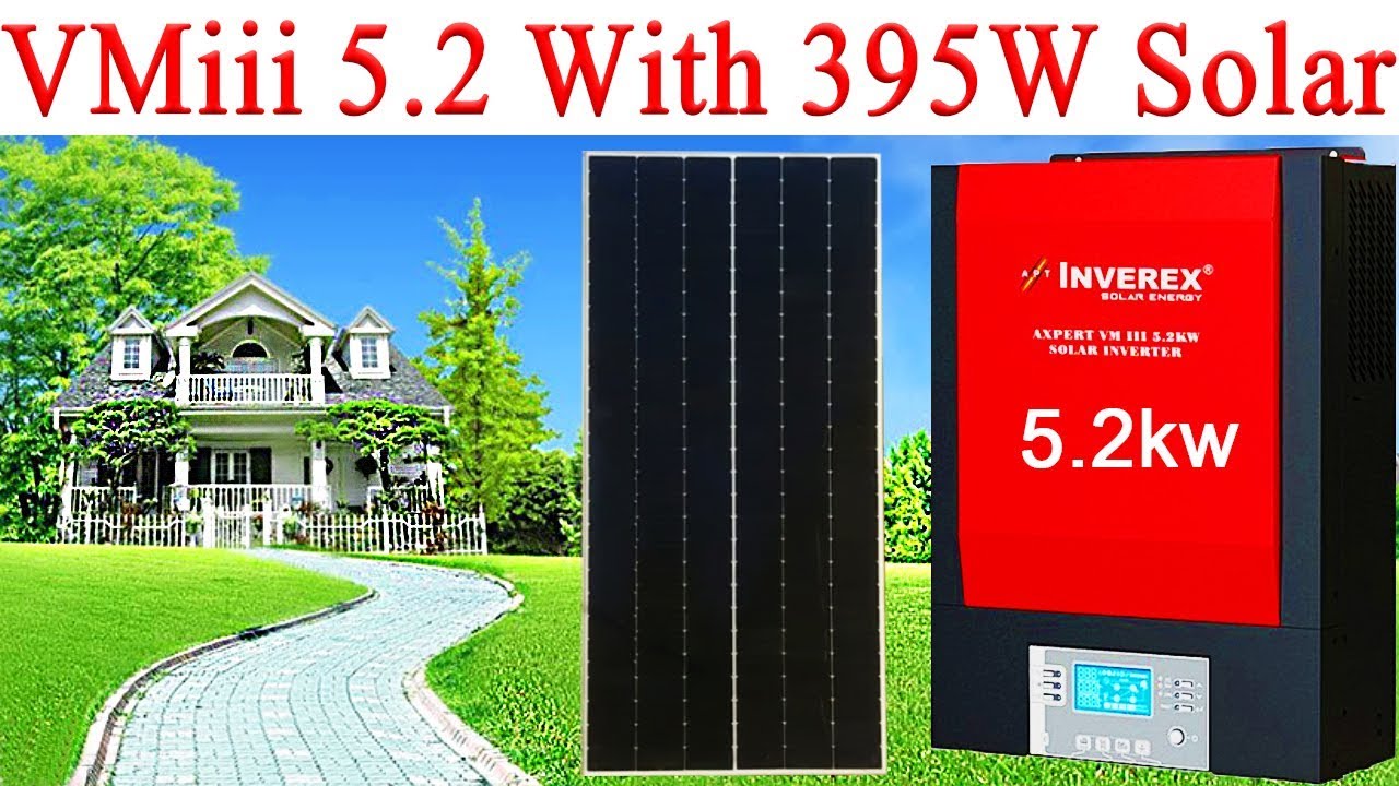 Inverex vm iii 5.2kw Mppt Solar Inverter Work Without Battery | half cut cell solar panels