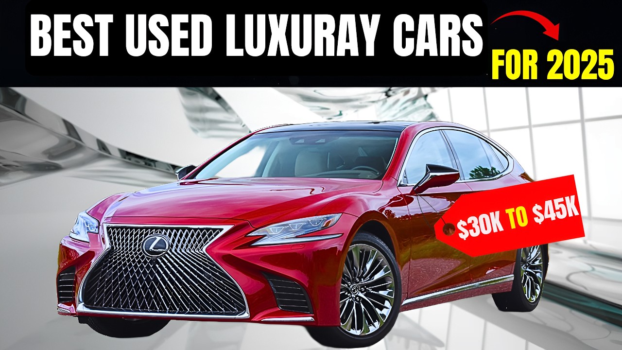 Everything About Buying Used Luxury Cars in 2025 Explained