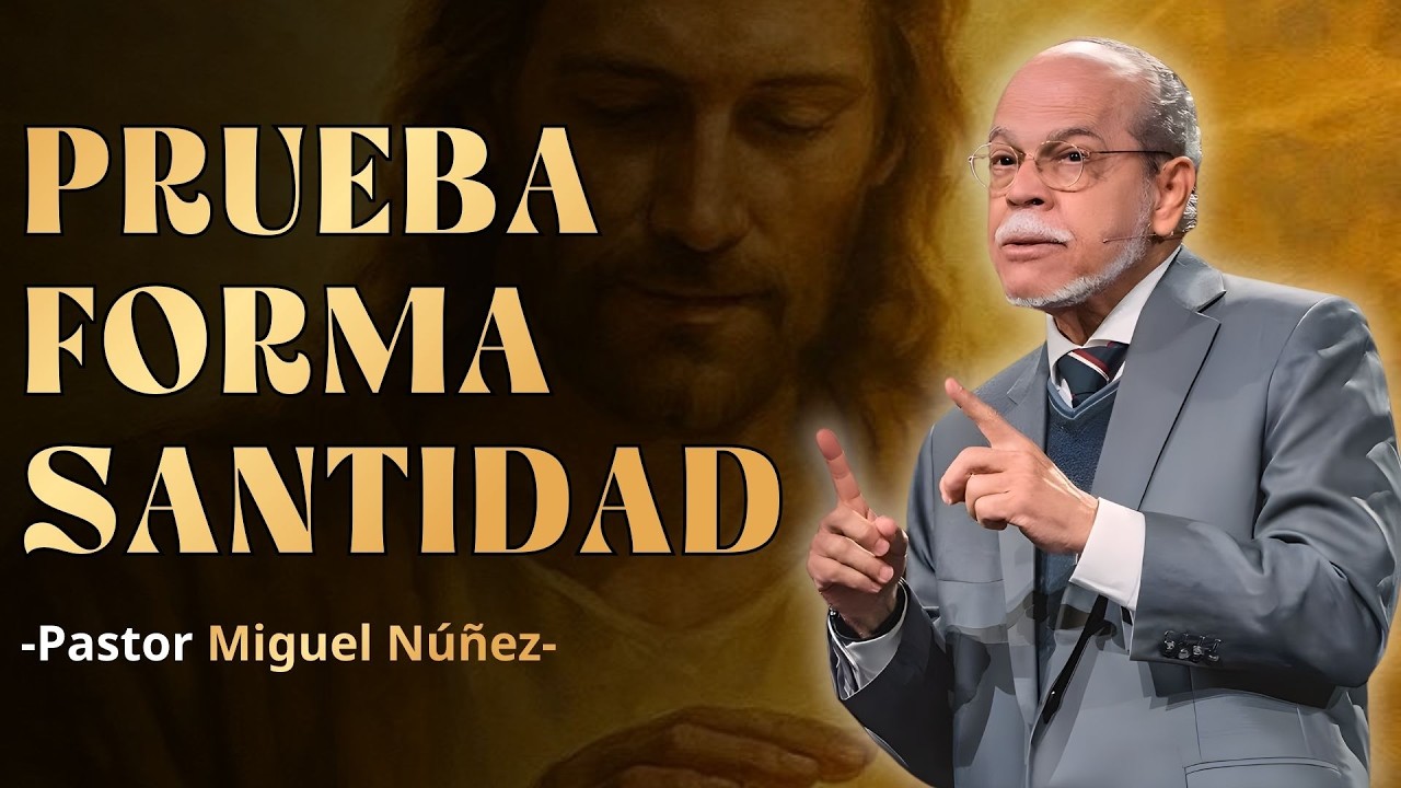 LA AFLICCIÓN CULTIVA TU SANTIDAD | MIGUEL ANGEL NUÑEZ LIMITES | PALABRA DE DIOS