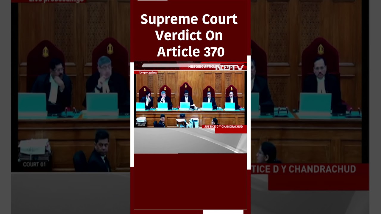 Article 370 Verdict: Supreme Court Upholds Abrogation, Orders Elections By Sep 2024