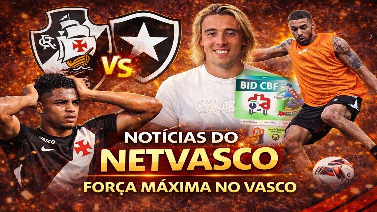 IMPORTANTE! VASCO TEM UMA DÚVIDA PRA CLÁSSICO COM BOTAFOGO. REFORÇO CHEGOU. DOIS NOMES NO BID DA CBF