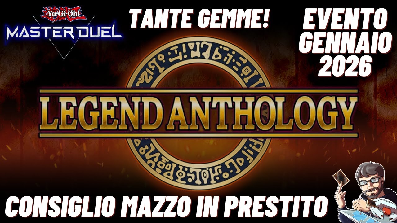 Evento "LegendAnthology" Gennaio 2026 con Mazzo in Prestito - Yu-Gi-Oh! Master Duel ITA