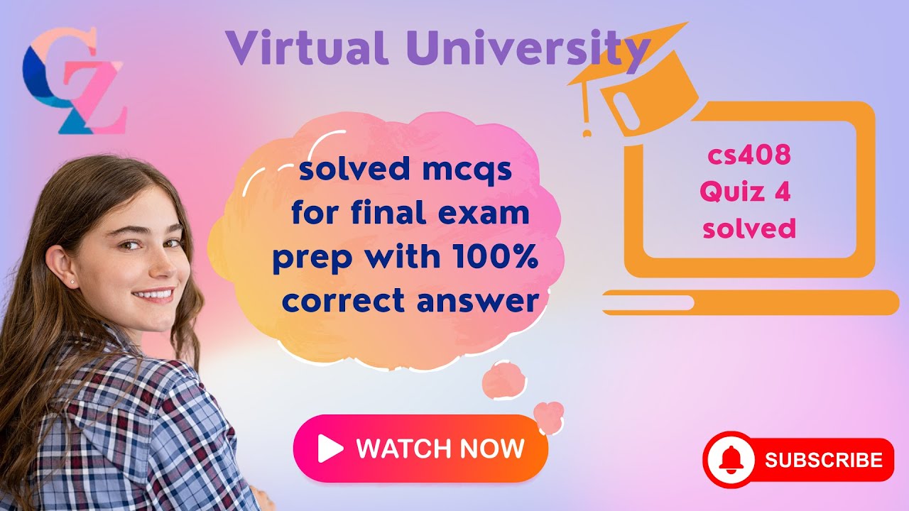 cs408 quiz 4 solved mcqs final exam prep 100% correct answer