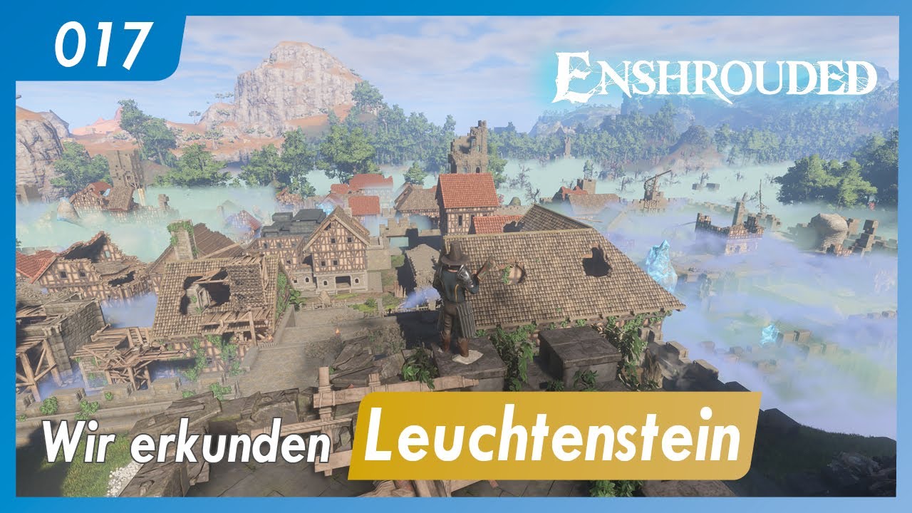 Enshrouded | 017 | Wir erkunden Leuchtenstein | Gameplay | Let's play | german