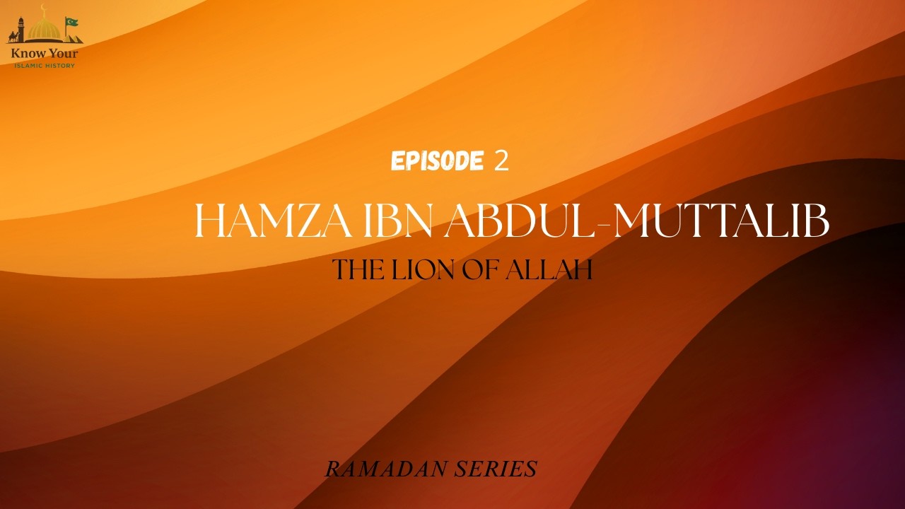 HUASA: HAMZA IBN ABDUL-MUTTALIB (RA) | Manyan Jagorori – Episode [2] | Ramadan Series 2026