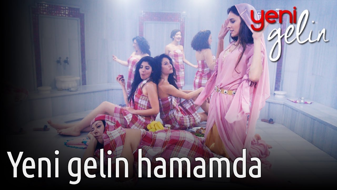 Yeni Gelin - Yeni Gelin Hamamda