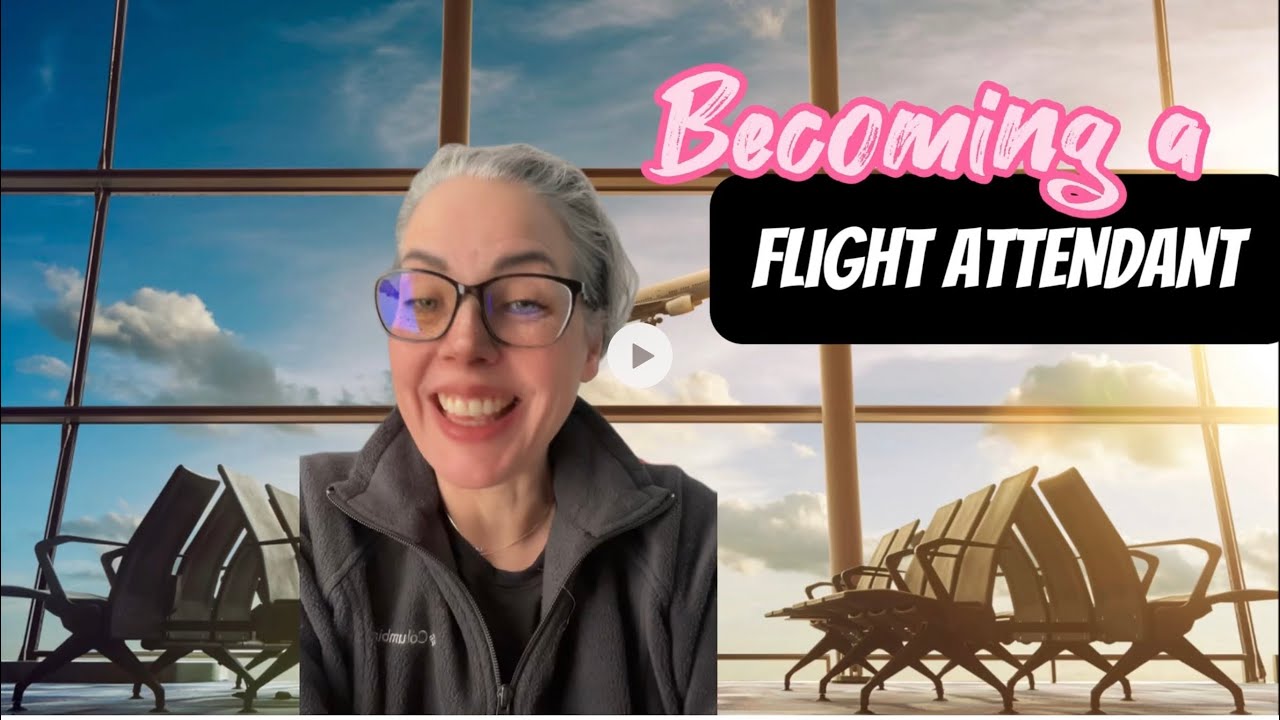 Part 1 | Steps to Becoming a Flight Attendant: How to Choose an Airline