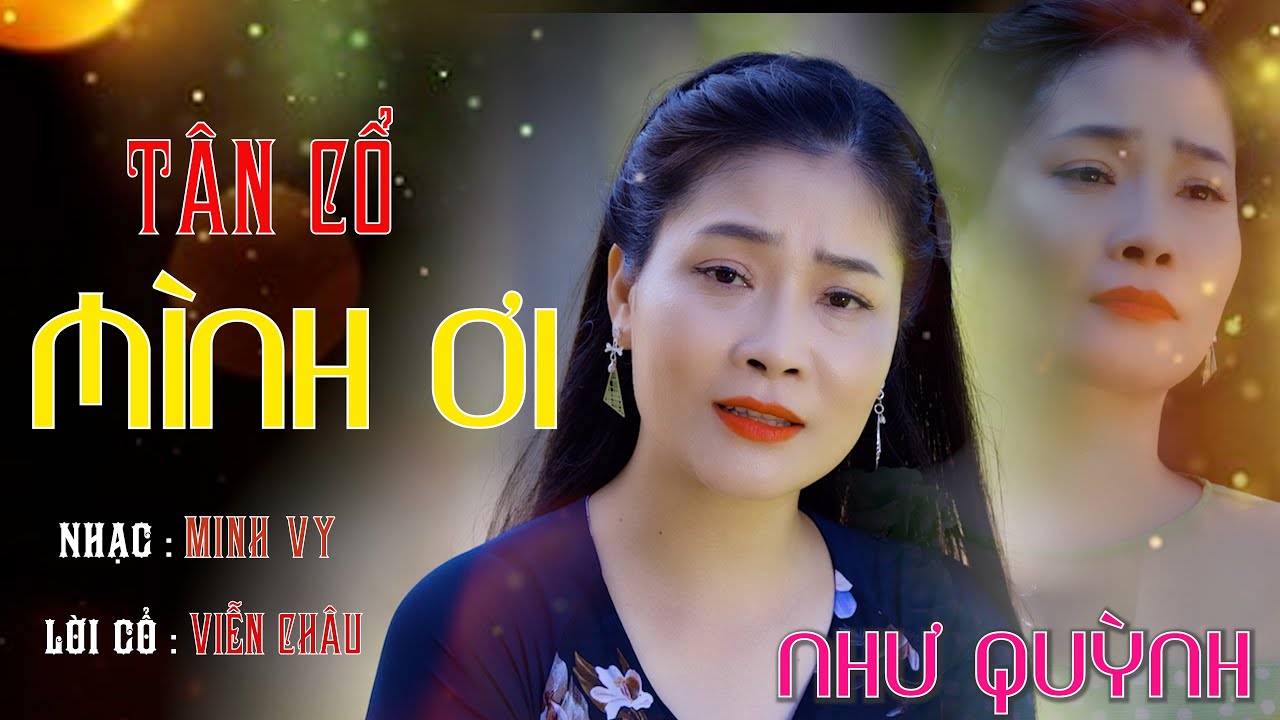TÂN CỔ MÌNH ƠI - NHƯ QUỲNH / CA VỌNG CỔ NGỌT LỊM, NGHE MÀ PHÊ