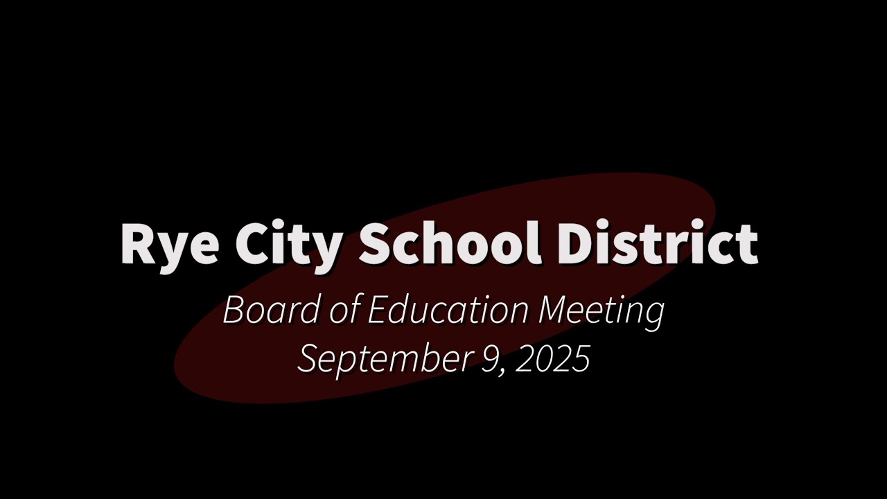 Board of Education Meeting - September 9, 2025