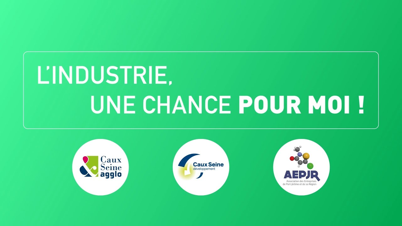 L'industrie, une chance pour moi !