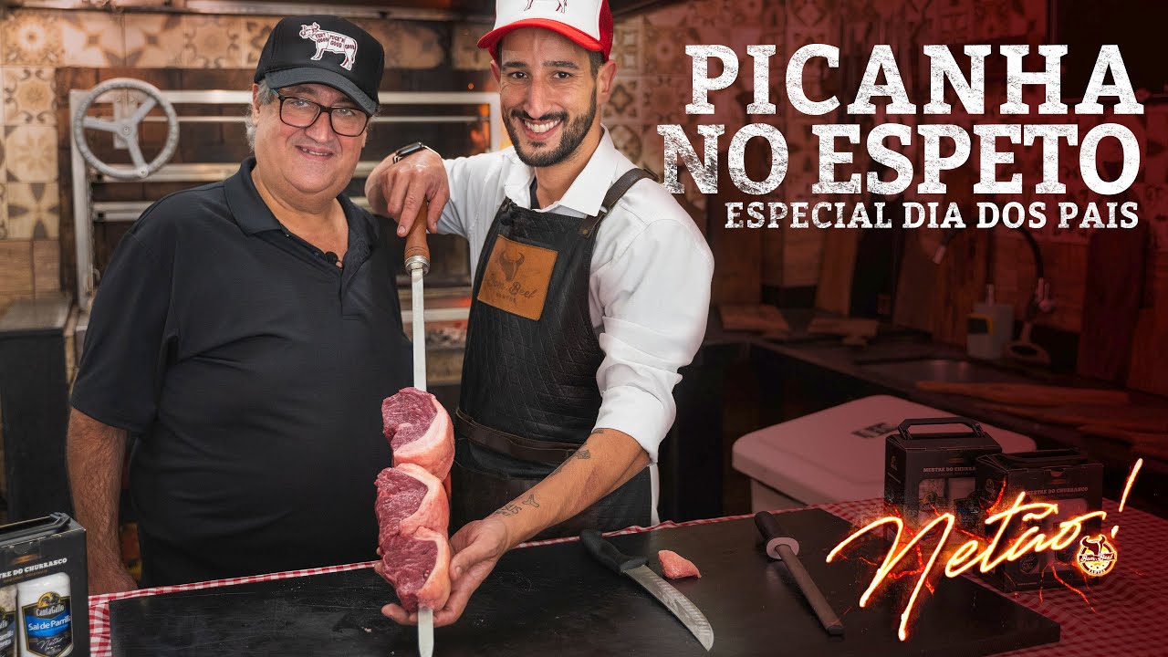 Picanha no Espeto! ESPECIAL DIA DOS PAIS | Netão! Bom Beef #97