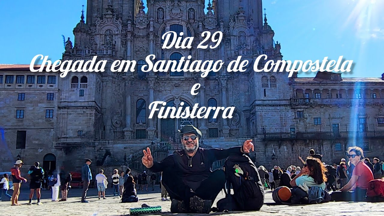 Caminho de Santiago de Compostela - 29 - Monte do Gozo / Santiago de Compostela - Finisterra - Final