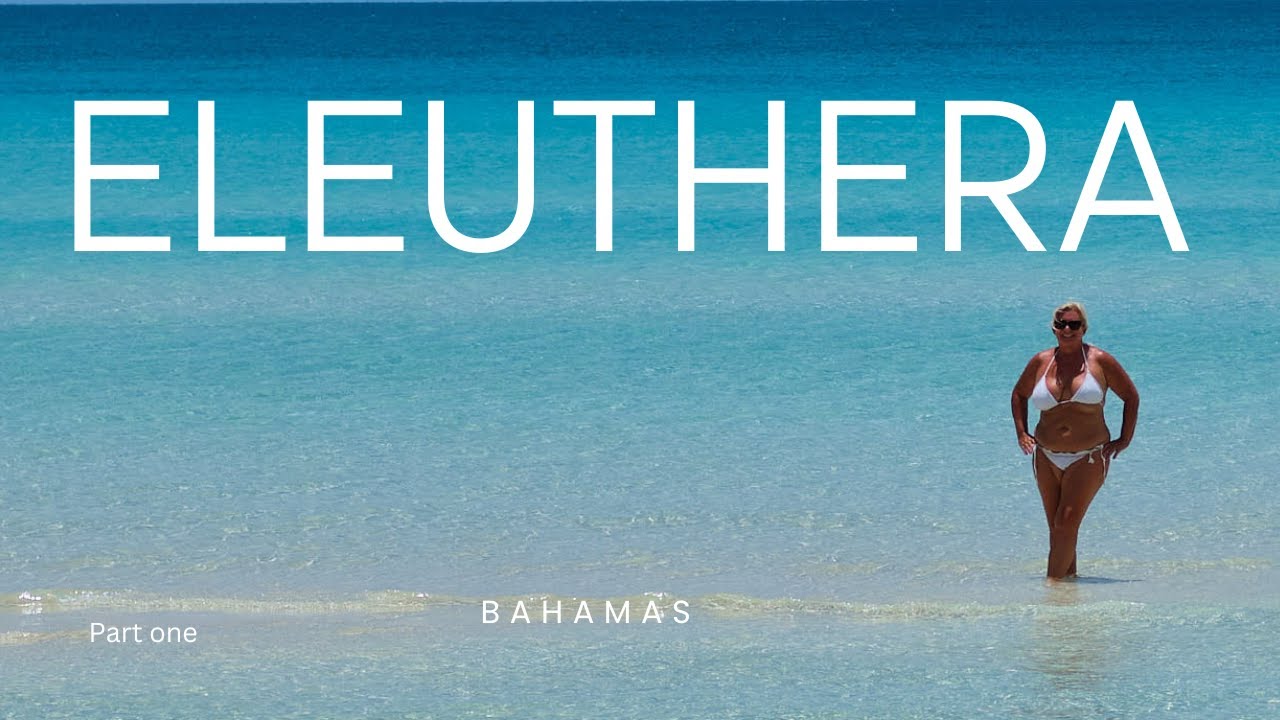 ELEUTHERA BAHAMAS in 4K - Ten Bay, Receiver's Beach and the Tarpum Bay area