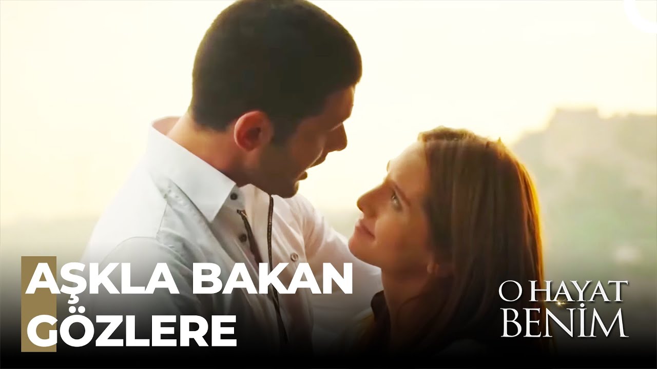 Bir Aşkın İki Yarısıyız - O Hayat Benim