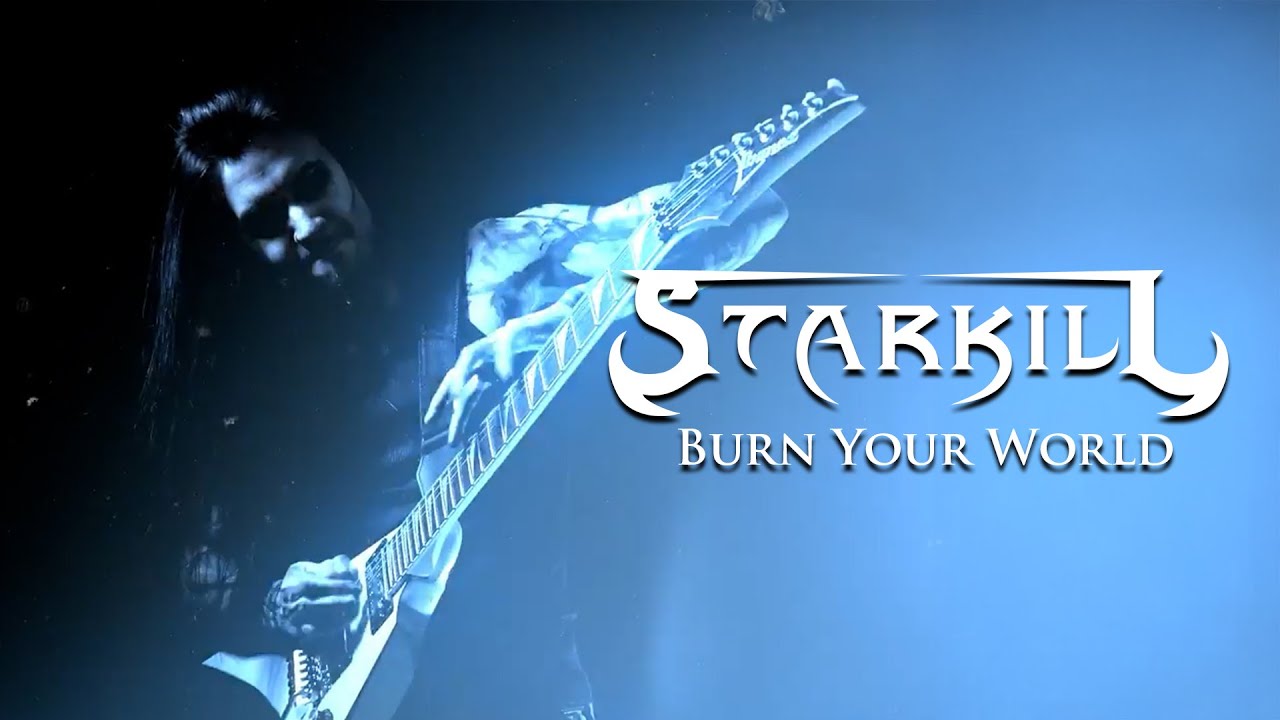 STARKILL - Burn Your World (OFFICIAL MUSIC VIDEO)