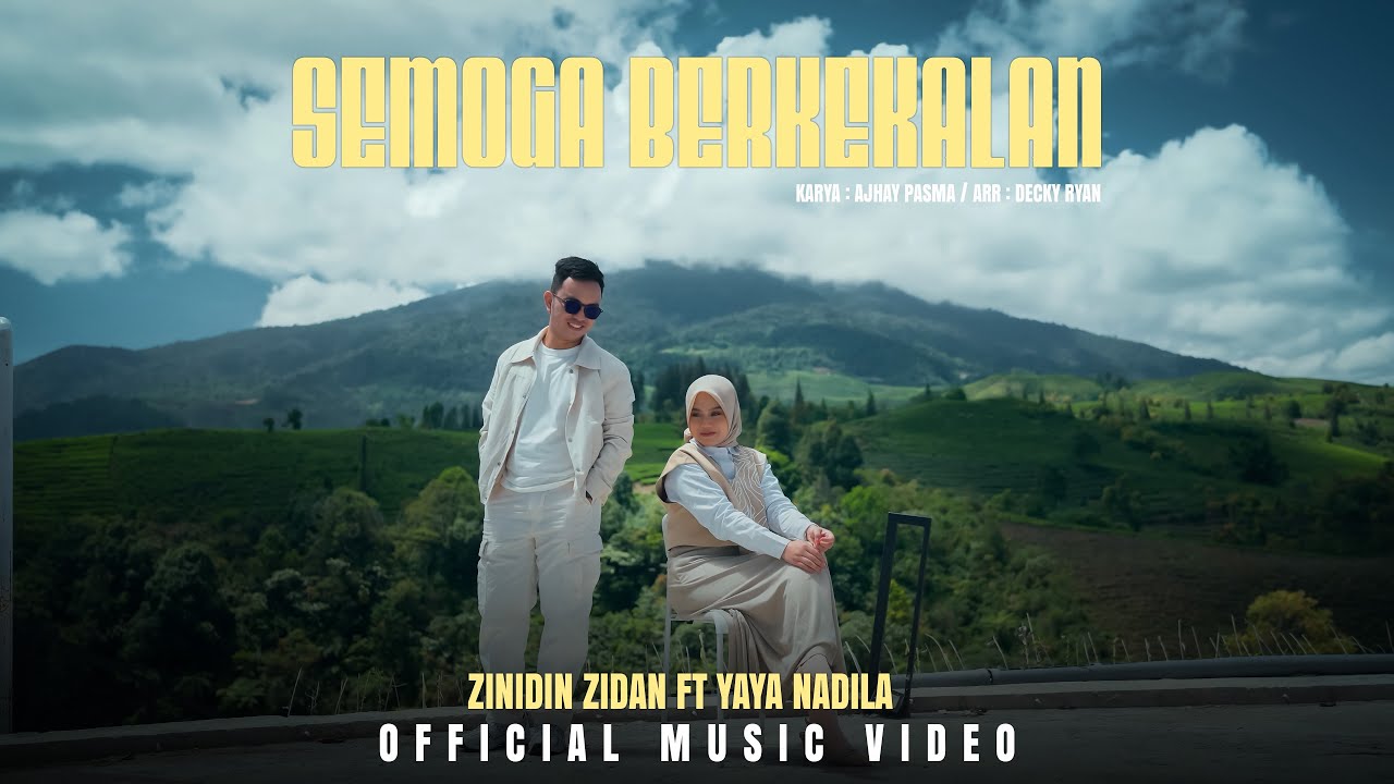 Zinidin Zidan Feat Yaya Nadila - Semoga Berkekalan  (Official Music Video)